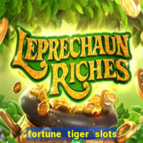 fortune tiger slots grand slots