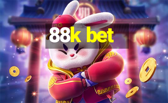 88k bet