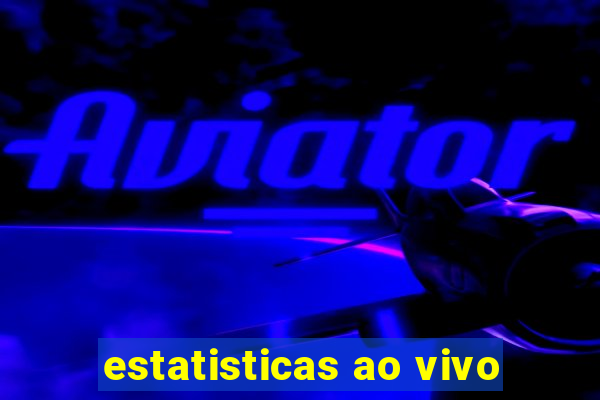 estatisticas ao vivo