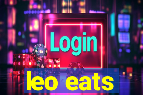 leo eats