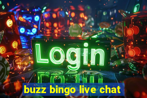 buzz bingo live chat