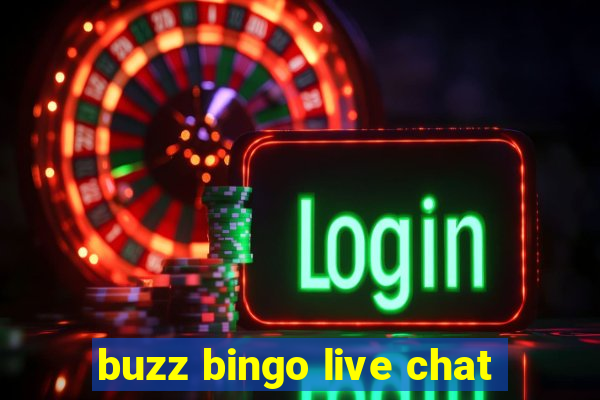 buzz bingo live chat