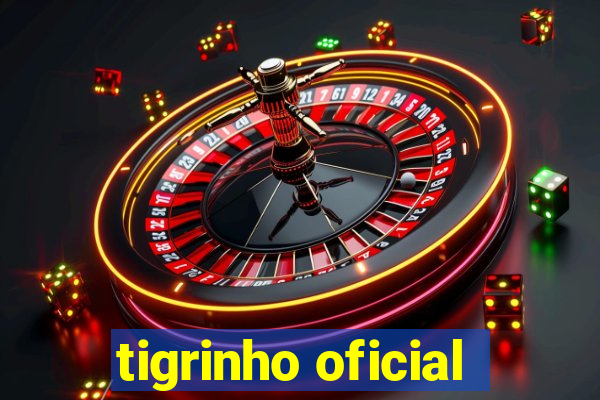 tigrinho oficial