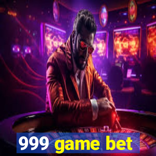 999 game bet