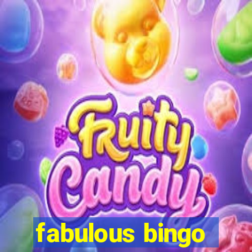 fabulous bingo