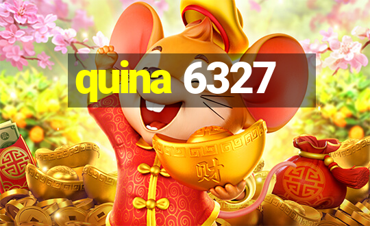 quina 6327