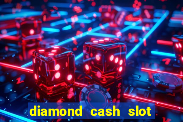 diamond cash slot vegas casino