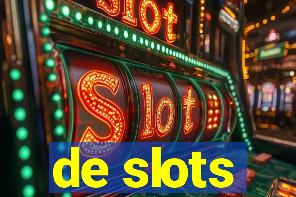 de slots