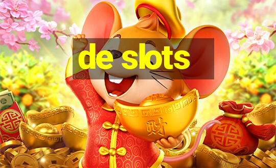 de slots