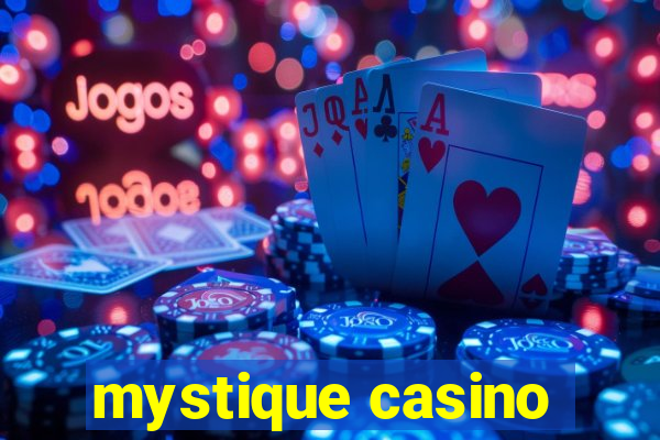 mystique casino