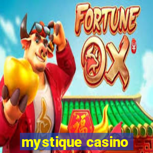 mystique casino