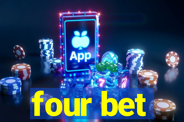 four bet