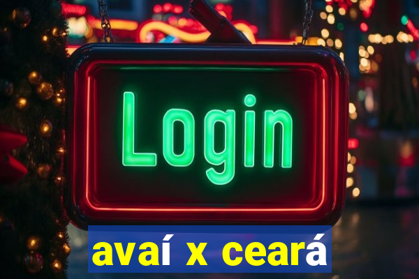 avaí x ceará