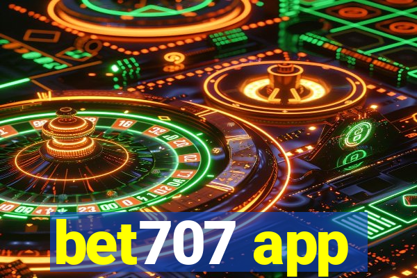 bet707 app