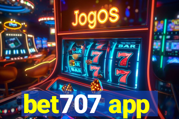 bet707 app