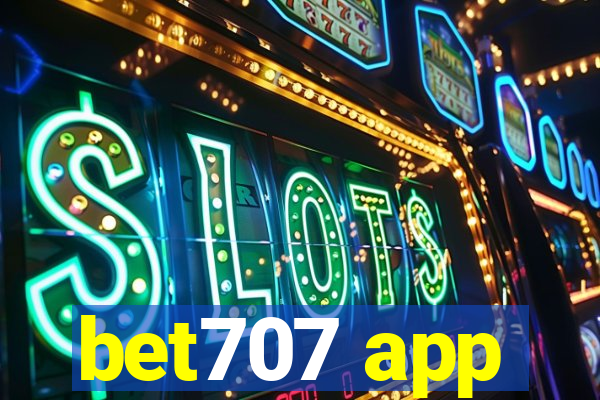 bet707 app