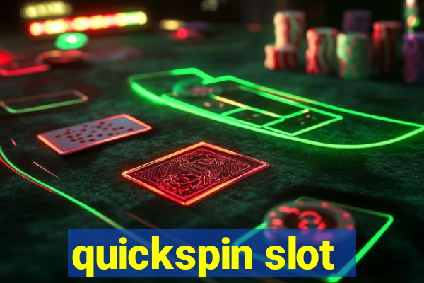 quickspin slot