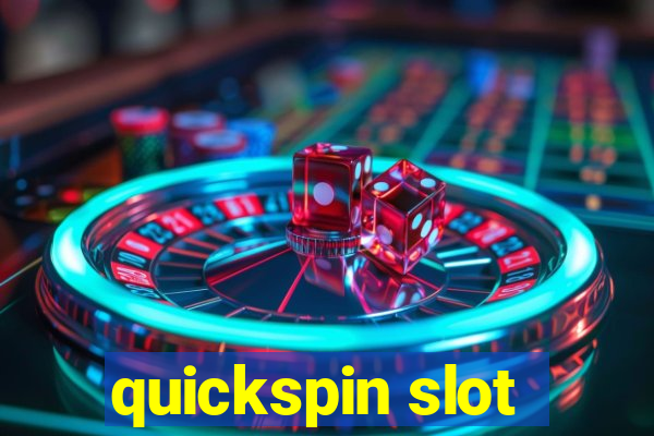 quickspin slot