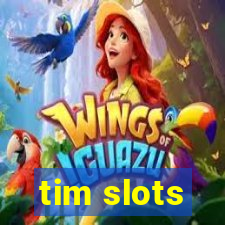 tim slots