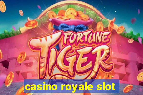 casino royale slot