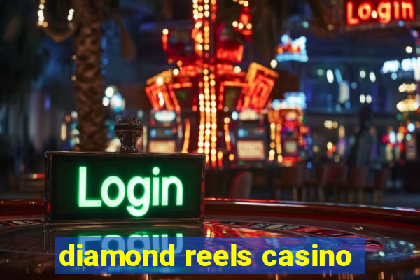 diamond reels casino