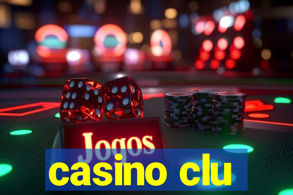 casino clu