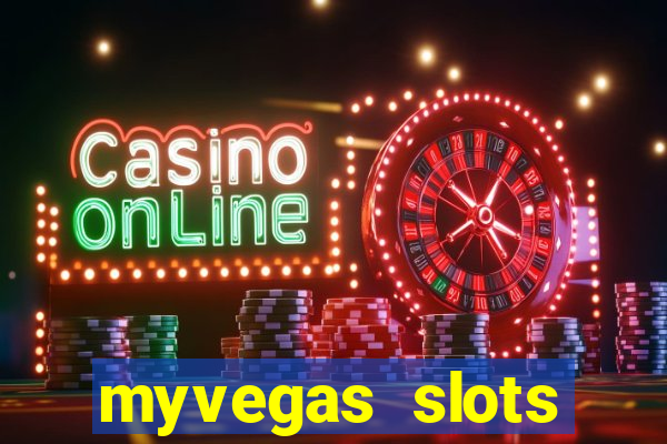 myvegas slots casino slots