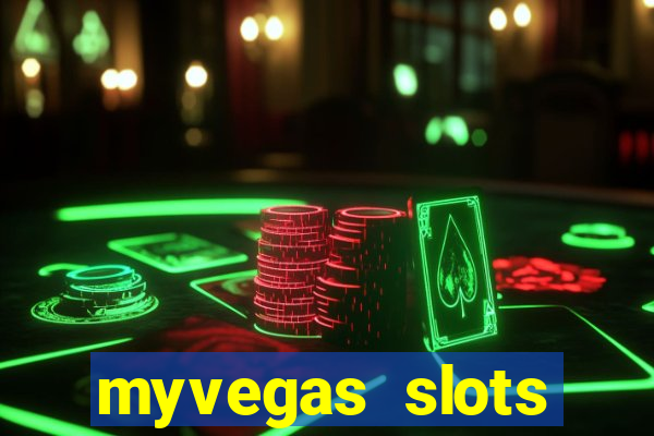 myvegas slots casino slots