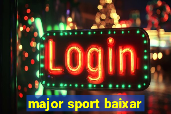 major sport baixar