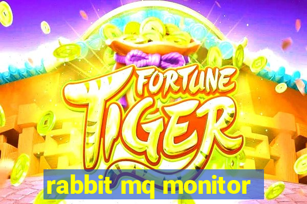 rabbit mq monitor