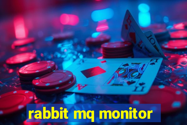 rabbit mq monitor