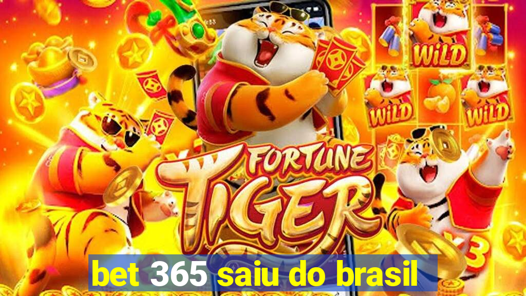 bet 365 saiu do brasil