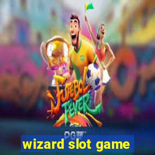 wizard slot game