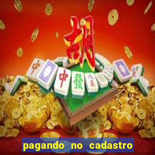 pagando no cadastro sem depósito