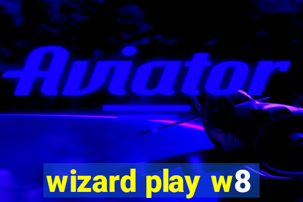 wizard play w8