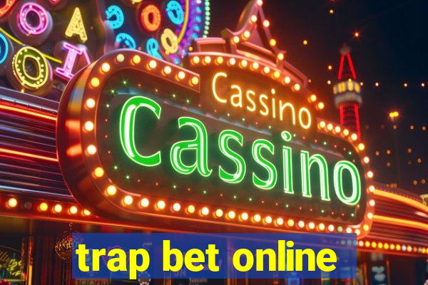 trap bet online