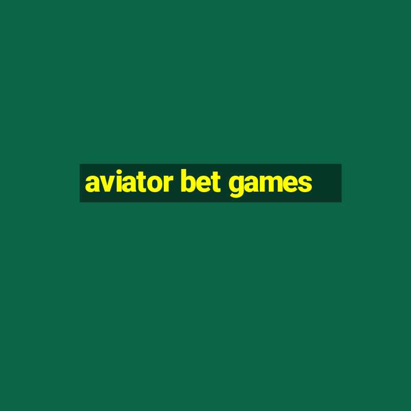 aviator bet games