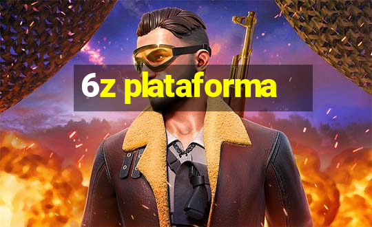 6z plataforma