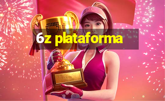 6z plataforma