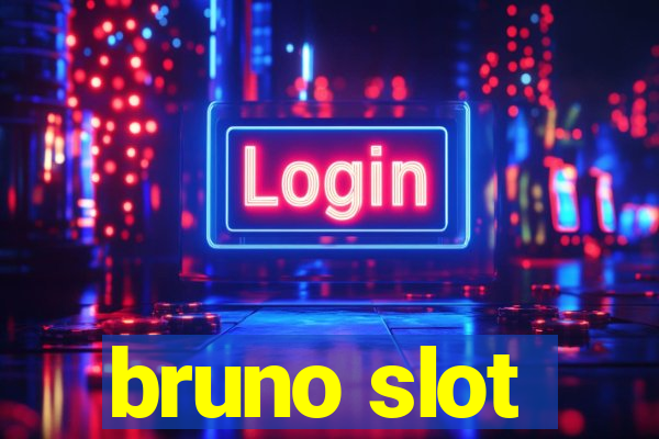 bruno slot