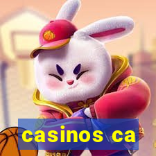 casinos ca