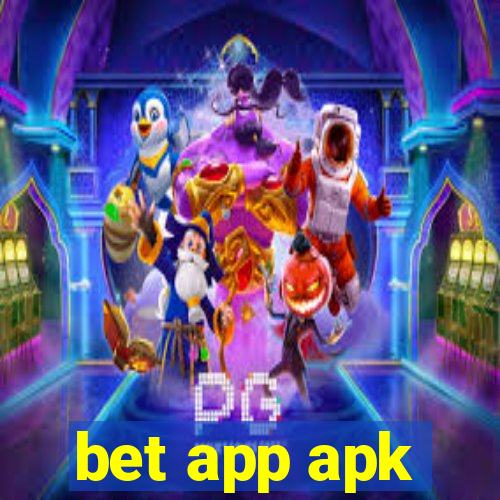 bet app apk