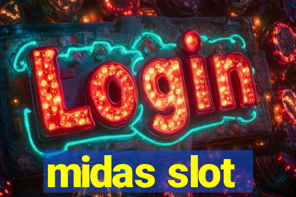 midas slot