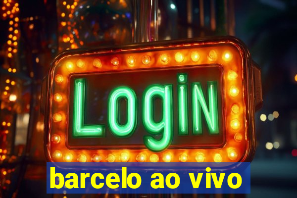 barcelo ao vivo