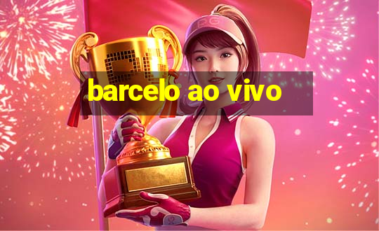 barcelo ao vivo