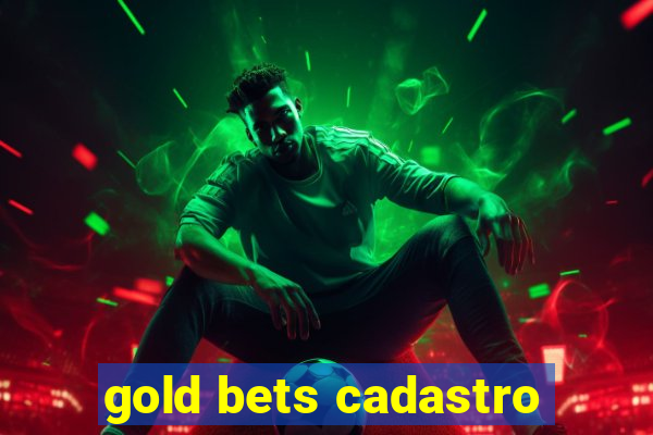 gold bets cadastro