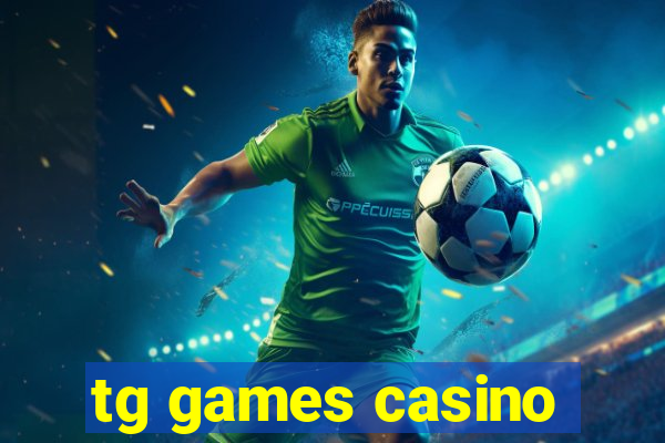 tg games casino