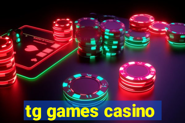 tg games casino