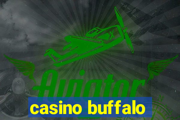 casino buffalo