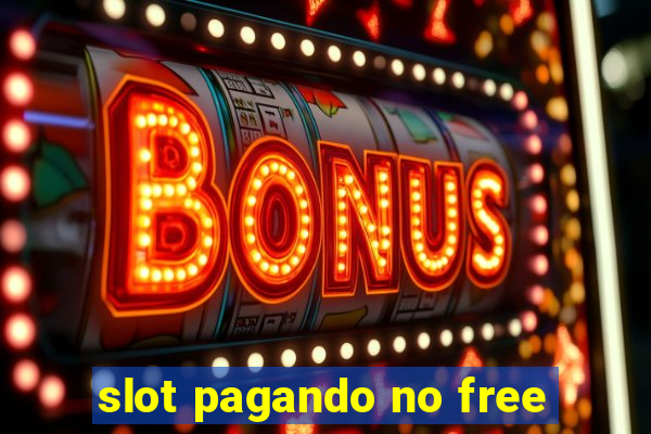 slot pagando no free